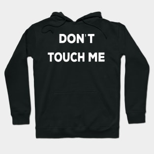 Don't touch me funny Hoodie